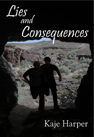 Lies and Consequences (2011) by Kaje Harper