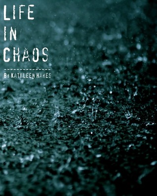 Life in Chaos (2012)