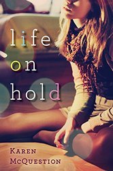 Life on Hold (2009) by Karen McQuestion