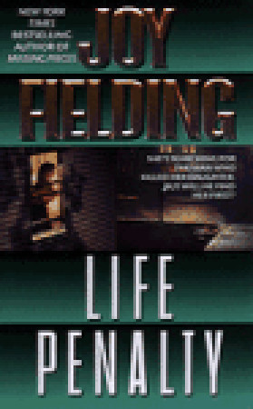 Life Penalty (1998) by Joy Fielding