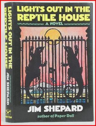 Lights Out in the Reptile House (1990) by Jim Shepard