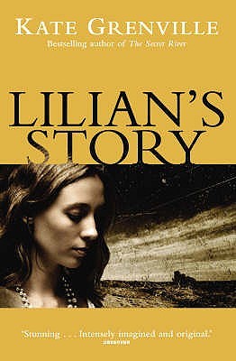 Lilian's Story (2007) by Kate Grenville