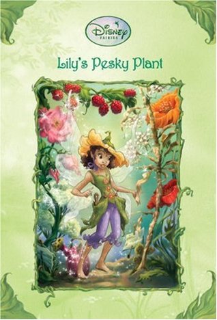 Lily's Pesky Plant (2006) by Judith Holmes Clarke