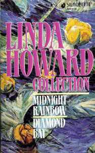 Linda Howard Collection #01: Midnight Rainbow/Diamond Bay (1992)