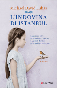 L'indovina di Istanbul (2011) by Michael David Lukas