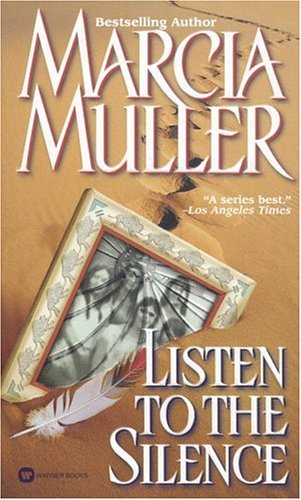 Listen to the Silence (2001) by Marcia Muller