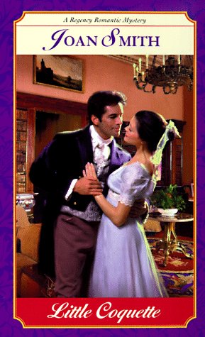Little Coquette (Regency Romantic Mysteries) (1998) by Joan Smith