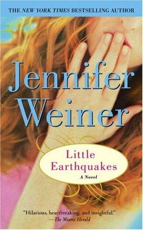 Little Earthquakes (2006) by Jennifer Weiner