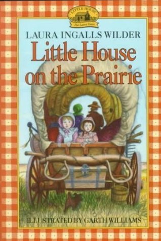 Little House on the Prairie (2015) by Laura Ingalls Wilder