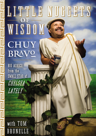 Little Nuggets of Wisdom (2009) by Chuy Bravo