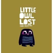 Little Owl Lost (2010) by Chris Haughton