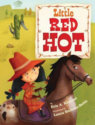 Little Red Hot (2013) by Eric A. Kimmel