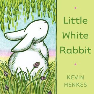 Little White Rabbit Board Book (2014) by Kevin Henkes