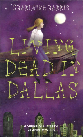 Living Dead in Dallas (2004) by Charlaine Harris