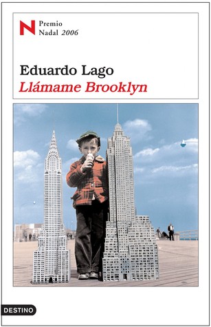 Llámame Brooklyn (2006) by Eduardo Lago