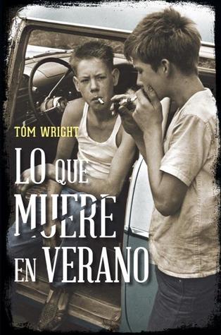 Lo que muere en verano (2012)