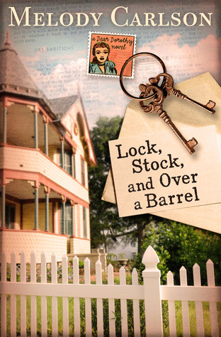 Lock, Stock, and Over a Barrel (2013) by Melody Carlson