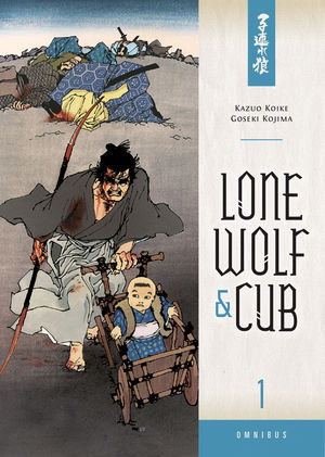 Lone Wolf and Cub, Omnibus Volume 1 (2013) by Kazuo Koike