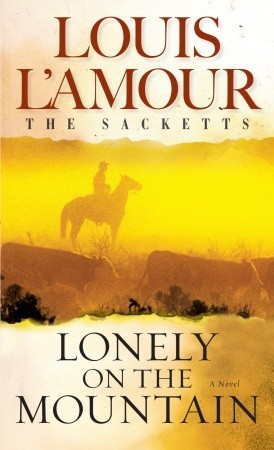 Lonely on the Mountain (1984) by Louis L'Amour