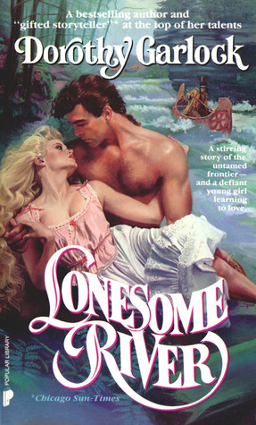 Lonesome River (1987) by Dorothy Garlock