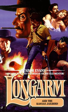 Longarm and the Kansas Jailbird (1999) by Tabor Evans