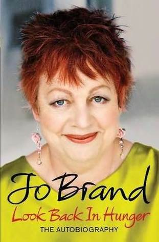 Look Back In Hunger (2009) by Jo Brand