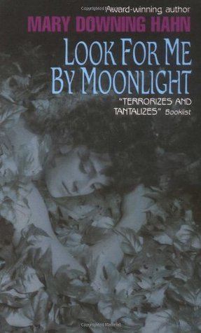 Look for Me by Moonlight (1997) by Mary Downing Hahn