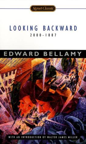 Looking Backward: 2000-1887 (2000) by Walter James Miller