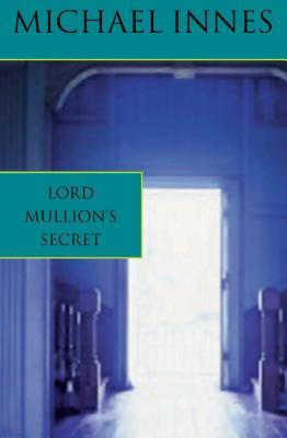Lord Mullion's Secret (2001) by Michael Innes