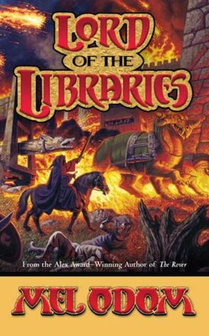 Lord of the Libraries (2006) by Mel Odom