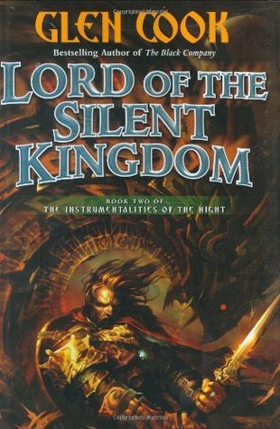 Lord of the Silent Kingdom (2007) by Glen Cook