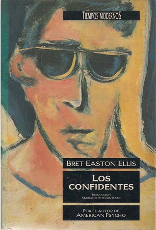 Los Confidentes (1994) by Bret Easton Ellis
