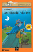 Los Hijos del Vidriero (2004) by Maria Gripe