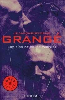 Los Ríos De Color Púrpura (2004) by Jean-Christophe Grangé
