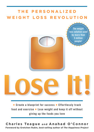 Lose It!: The Personalized Weight Loss Revolution (2010) by Charles Teague