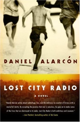 Lost City Radio (2007) by Daniel Alarcón