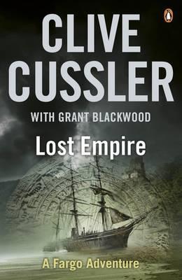 Lost Empire. Clive Cussler with Grant Blackwood (2012) by Clive Cussler