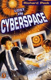 Lost in Cyberspace (1997) by Richard Peck