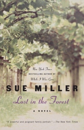 Lost in the Forest (2006) by Sue Miller