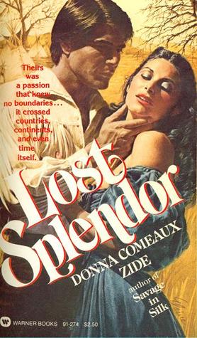 Lost Splendor (1980) by Donna Comeaux Zide