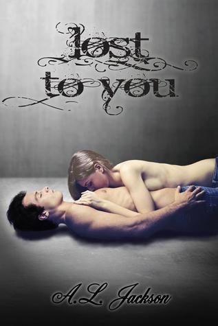 Lost to You (2013) by A.L. Jackson