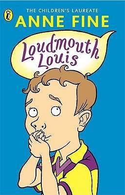 Loudmouth Louis (2002) by Anne Fine