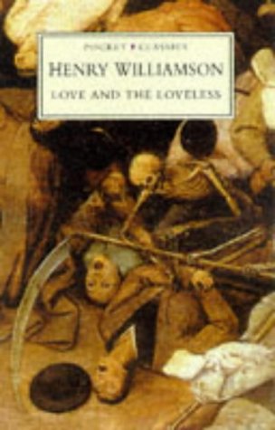 Love and the Loveless (1997) by Henry Williamson