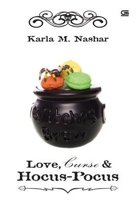 Love, Curse & Hocus Pocus (2013) by Karla M. Nashar