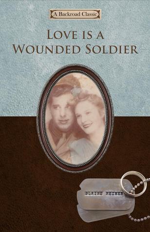 Love is a Wounded Soldier (2012)