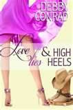 Love, Lies & High Heels (2012) by Debby Conrad