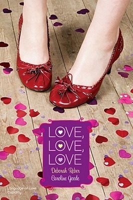 Love, Love, Love (Romantic Comedies) (2010) by Deborah Reber