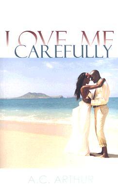 Love Me Carefully (2006)