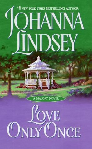 Love Only Once (2005) by Johanna Lindsey