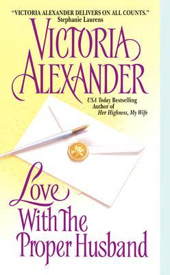 Love With the Proper Husband (2003) by Victoria Alexander